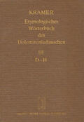 Kramer / Fiacre / Flick |  Etymologisches Wörterbuch des Dolomitenladinischen. Band III (D–H) | Buch |  Sack Fachmedien