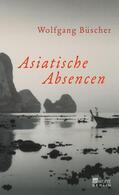 Büscher |  Asiatische Absencen | Buch |  Sack Fachmedien