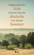 Büscher / Kensche / Schmitt |  Acht deutsche Sommer | Buch |  Sack Fachmedien