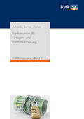 Achtelik / Benna / Fischer |  Bankenunion III: Einlagen- und Institutssicherung | Buch |  Sack Fachmedien