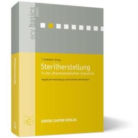 Bohn / Feuersenger / Haerer | Sterilherstellung in der pharmazeutischen Industrie | Buch | sack.de