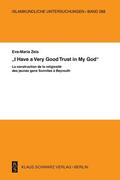 Zeis |  "I have a Very Good Trust in My God" | Buch |  Sack Fachmedien