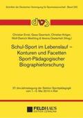 Ernst / Gawrisch / Kröger |  Schul-Sport im Lebenslauf - Konturen und Facetten Sport-Pädagogischer Biographieforschung | Buch |  Sack Fachmedien
