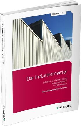 Gold / Glockauer / Schmidt | Der Industriemeister / Lehrbuch 1 | Buch | sack.de