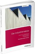 Gold / Glockauer / Schmidt |  Der Industriemeister / Lehrbuch 1 | Buch |  Sack Fachmedien