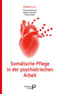 Steinauer / Schwarze / Beeri |  Schwarze, T: Somatische Pflege in der psychiatrischen Arbeit | Buch |  Sack Fachmedien