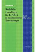 Marschner |  Rechtliche Grundlagen für die Arbeit in der Psychiatrie | eBook | Sack Fachmedien