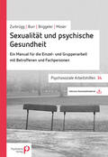 Zurbrügg / Burr / Briggeler |  Sexualität und psychische Gesundheit | eBook | Sack Fachmedien