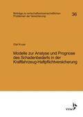 Kruse / Müller-Lutz / Helten |  Modelle zur Analyse und Prognose des Schadenbedarfs in der Kraftfahrt-Haftpflichtversicherung | Buch |  Sack Fachmedien