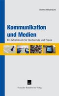 Hillebrecht |  Kommunikation und Medien | Buch |  Sack Fachmedien