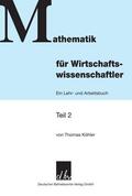 Köhler |  Mathematik für Wirtschaftswissenschaftler 2 | Buch |  Sack Fachmedien