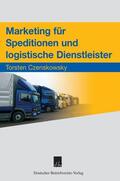 Czenskowsky |  Marketing für Speditionen und logistische Dienstleister | eBook | Sack Fachmedien