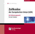 Halbig / Matschuk / Reuter |  Zollkodex der Europäischen Union (UZK) | Loseblattwerk |  Sack Fachmedien