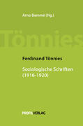 Ferdinand / Bammé |  Ferdinand Tönnies: Soziologische Schriften 1916 - 1920 | Buch |  Sack Fachmedien
