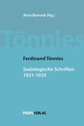 Tönnies / Bammé |  Soziologische Schriften 1921-1925 | Buch |  Sack Fachmedien