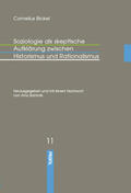 Bickel / Bammé |  Soziologie als skeptische Aufklärung zwischen Historismus und Rationalismus | Buch |  Sack Fachmedien