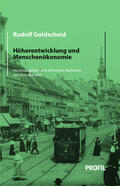 Goldscheid / Bammé |  Höherentwicklung und Menschenökonomie | Buch |  Sack Fachmedien