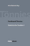 Bammé / Tönnies |  Ferdinand Tönnies Statistische Studien I | Buch |  Sack Fachmedien