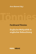 Tönnies / Bammé |  Ferdinand Tönnies: Englische Weltpolitik in englischer Beleuchtung | Buch |  Sack Fachmedien