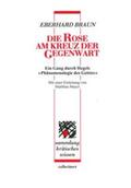 Braun / Mayer / Palmizi |  Die Rose am Kreuz der Gegenwart | Buch |  Sack Fachmedien