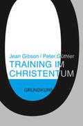 Gibson |  Training im Christentum | Buch |  Sack Fachmedien