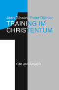 Gibson |  Training im Christentum 1 | Buch |  Sack Fachmedien