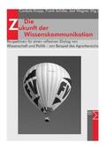Kropp / Schiller / Wagner |  Die Zukunft der Wissenskommunikation | Buch |  Sack Fachmedien