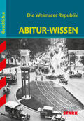 Kaiser |  Abitur-Wissen Geschichte. Die Weimarer Republik | Buch |  Sack Fachmedien