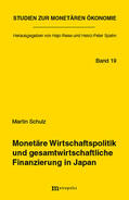 Schulz |  Monetäre Wirtschaftspolitik und gesamtwirtschaftliche Finanzierung Japan | Buch |  Sack Fachmedien