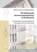 Henssler / Kilian |  Die Stellung des Vermessungsingenieurs im Europarecht | Buch |  Sack Fachmedien