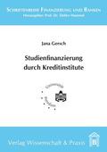 Gersch |  Studienfinanzierung durch Kreditinstitute. | eBook | Sack Fachmedien