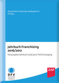 Deutscher Franchise-Verband e.V. / Flohr / Liesegang |  Jahrbuch Franchising 2016/2017 | Buch |  Sack Fachmedien
