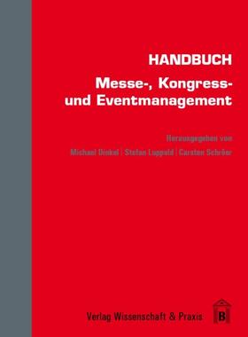 Dinkel / Luppold / Schröer | Handbuch Messe-, Kongress- und Eventmanagement | Buch | sack.de