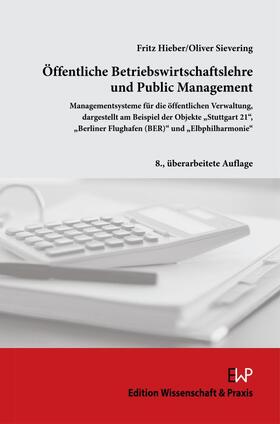 Hieber / Sievering | Öffentliche Betriebswirtschaftslehre und Public Management. | Buch | sack.de