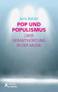 Balzer |  Pop und Populismus | eBook | Sack Fachmedien