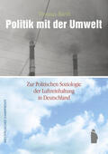 Barth |  Barth, T: Politik mit der Umwelt | Buch |  Sack Fachmedien
