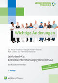 Friedrich / Meissner / Kisters-Kölkes |  Leitfaden bAV: Betriebsrentenstärkungsgesetz (BRSG) | Buch |  Sack Fachmedien