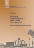 Beinlich |  Der Mythos in seiner Landschaft - das ägyptische "Buch vom Fayum" | Buch |  Sack Fachmedien