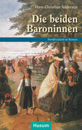 Andersen / Bammé / Steensen |  Die beiden Baroninnen | Buch |  Sack Fachmedien