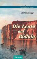Schoepp / Bammé / Steensen |  Die Leute auf Bödöla | Buch |  Sack Fachmedien