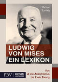 Ladwig |  Ludwig von Mises - Ein Lexikon | Buch |  Sack Fachmedien