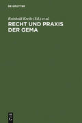 Kreile / Becker / Riesenhuber |  Recht und Praxis der GEMA | Buch |  Sack Fachmedien