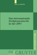 Schütze |  Das internationale Zivilprozessrecht in der ZPO | eBook | Sack Fachmedien