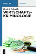 Schneider |  Wirtschaftskriminologie | Buch |  Sack Fachmedien