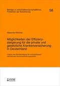 Wimmer / Helten / Richter |  Möglichkeiten der Effizienzsteigerung für die private und gesetzliche Krankenversicherung in Deutschland | Buch |  Sack Fachmedien