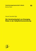 Teschabai-Oglu / Armbrüster / Baumann |  Die Versicherbarkeit von Emerging Risks in der Haftpflichtversicherung | Buch |  Sack Fachmedien