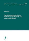 Kortüm / Albrecht / Bartels |  Die Gefahrerhöhung in der Kraftfahrzeughaftpflicht- und Kaskoversicherung | Buch |  Sack Fachmedien