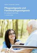 Hopfner / Hümmer / Zimmermann |  Pflegezeitgesetz und Familienpflegezeitgesetz | Buch |  Sack Fachmedien