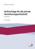 Hopfner / Vögele / Hohenadl |  Tarifverträge für die private Versicherungswirtschaft - Kommentar | Buch |  Sack Fachmedien