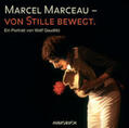 Gaudlitz / Marceau |  Marcel Marceau - von Stille bewegt | Sonstiges |  Sack Fachmedien